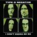 Type O Negative’s Punk-Fueled Anthem: I Don’t Wanna Be Me – When Gothic Giants Shred Their Own Shadows