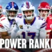 NFL Power Rankings, Week 18: Bills cruise as Chargers seal up postseason
