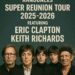 The Great Super Reunion: The Beatles Announce Unprecedented 2025–2026 Global Tour with Rock Legends Eric Clapton & Keith Richards — A Historic Celebration of Music, Legacy, and Brotherhood….